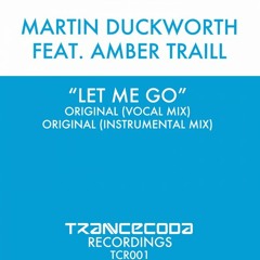 Martin Duckworth Let Me Go (Akira Kayosa Edit)