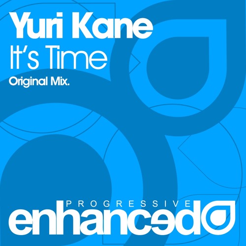 Yuri Kane - It's Time (Original Mix) [OUT NOW]