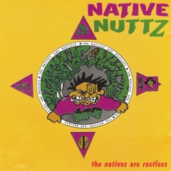 Native Nuttz - Give A (Shout)