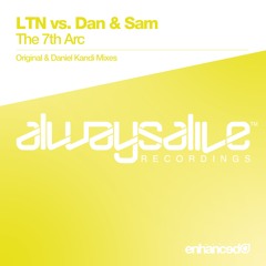 LTN vs. Dan & Sam - The 7th Arc (Original Mix) [OUT NOW]