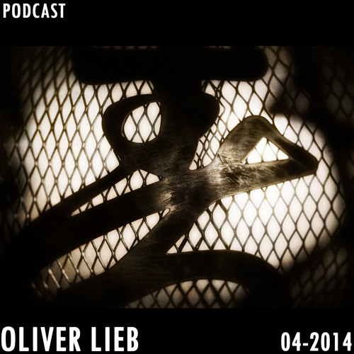 Free DJ Set: Oliver Lieb Podcast April 2014