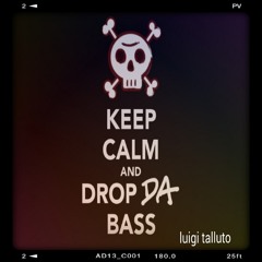 Drop da bass-luigi talluto