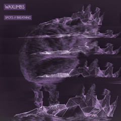 Waxlimbs - Breathing Ft. Isabella Davis