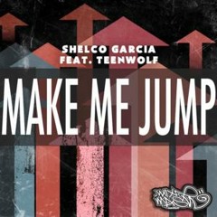 Shelco & Garcia - Make Me Jump (Original Mix)