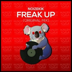 Noizekik - Freak Up (Original Mix) *Out Now*