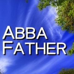 Abba Father