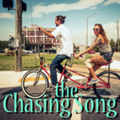The Chasing Song