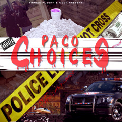 CHOICES Feat @DoseDariAchee