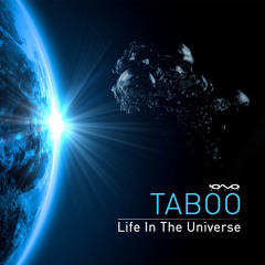 01. Taboo - Life In The Universe