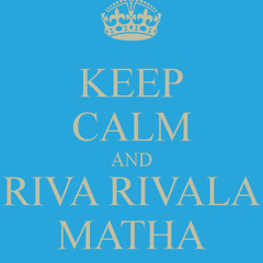 Riva Riva Rivala Matha - Pagal