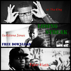 #3. Losing Streak ft. Kyler Kieth & 21 The King