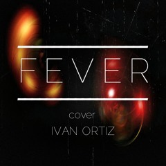 Ivan Ortiz- Fever (cover)Michael Buble