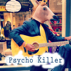 Psycho Killer (Talking Heads)