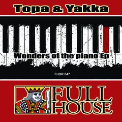 Topa & Yakka - Wonders Of The Piano EP - Preview Clips - 3 Tracks