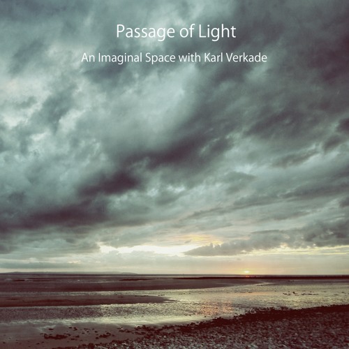 Passage of Light - An Imaginal Space with Karl Verkade