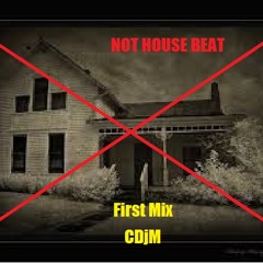Not house beat (first tune)