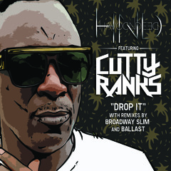 Drop It ft. Cutty Ranks (Broadway Slim Remix)