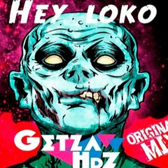 CHOORY VAZQUEZ & GETZA HDZ HEY LOKO -(ORIGINAL MIX)2014