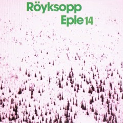 Röyksopp - Eple14 (SV edit)