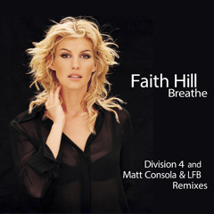 Faith Hill - Breathe (Division 4 & Matt Consola Club Mix) [WAV]