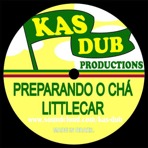 Preparando o Chá - Jr LittleCar & Kas Dub * (FREE DOWNLOAD)