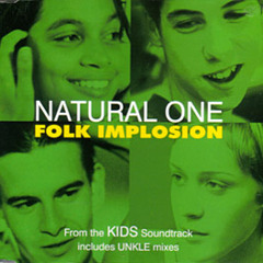 Folk Implosion - Natural One  UNKLE REMIX