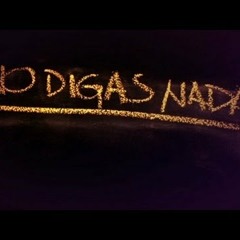 No Digas Nada (Cover Cali Y El Dandee)