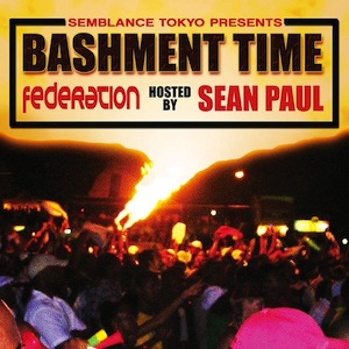 Bashment Time - Hosted By Sean Paul