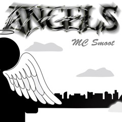 Angels- MC Smoot