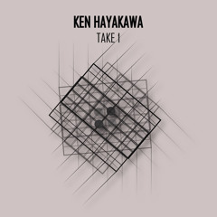Ken Hayakawa - Interlock and Relax (Snippet)