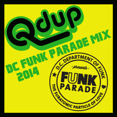 Qdup - DC Funk Parade Mix 2014 Free Download!