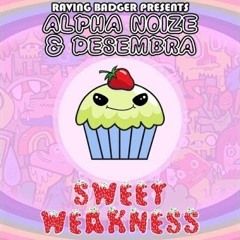 Alpha Noize & Desembra - Sweet Weakness (Dropcode Remix)