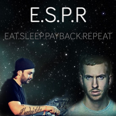 Dimitri Vangelis & Wyman X Steve Angello Vs Calvin Harris - Eat Sleep Payback Repeat (DanH Mashup)