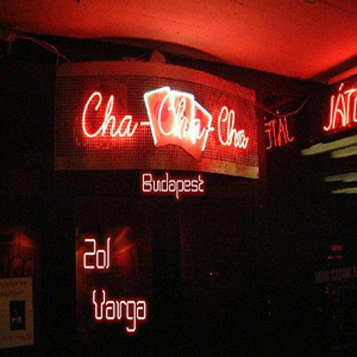 Zol Varga - Cha-Cha-Cha, Budapest 5/2009