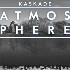 Kaskade - Atmosphere (Electrocisum "Rystic" Remix)