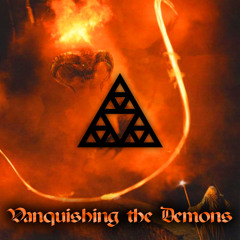 Vanquishing The Demons