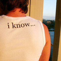 i know