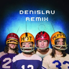 Red Hot Chili Peppers - Others (Denislav Remix)