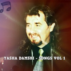 YASHA DAMSKI - BEST OF YASHA DAMSKI VOL 1 - (11 SONGS COVERS)