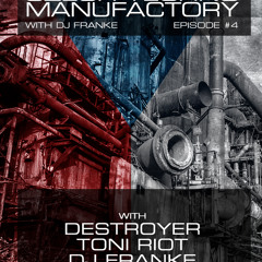 Czech Techno Manufactory with Dj Franke. Episode #4 [Part 1] : Destroyer