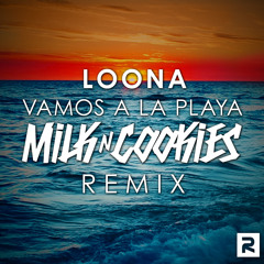 🌴 Loona - Vamos A La Playa (Milk N Cookies Remix) 🌴