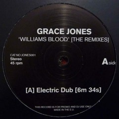 Grace Jones - Williams Blood (Yam Who? Electric Dub) - 2014 Remaster