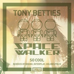 Tony Betties - So Cool (Will Star Redo) [FREE DOWNLOAD]