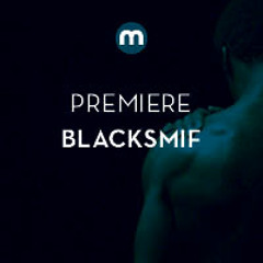 Premiere: Blacksmif 'My Own Blood'