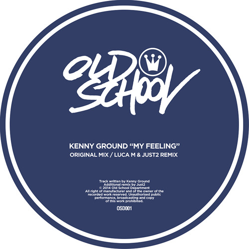 Kenny Ground - My Feeling (Luca M & JUST2 Remix) [OSD001]