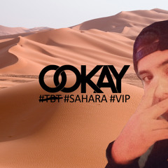 Ookay - Sahara (Trap VIP) Free Download