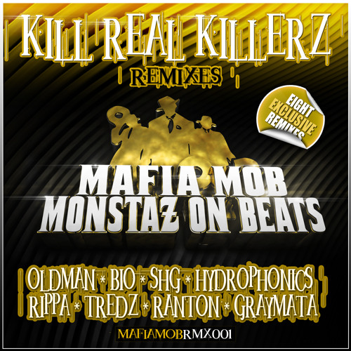 Mafia Mob - Kill Real Killerz - RMXCOMP (SHG REMIX)