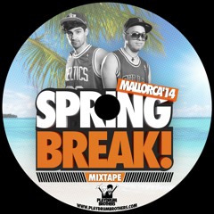 Spring Break Mixtape 2014 by Playdrum Brothers