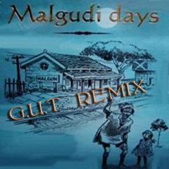 Malgudi Days  Remix