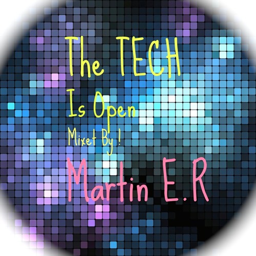 The TECH Is Open !